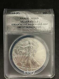 2015-(P) ANACS MS69 Philadelphia Mint AMERICAN SILVER EAGLE COINMintage 79,640