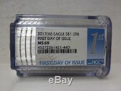 2017 (W) NGC MS-69 Sealed Roll Of 20- First Day Of Issue- American Silver Eagles