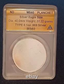 American SILVER EAGLE 1 oz Blank Planchet ND MS60 ANACS 1-3 avail. 999 31.22 g