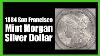 Morgan Silver Dollars 1884 Morgan Silver Dollar San Francisco Mint